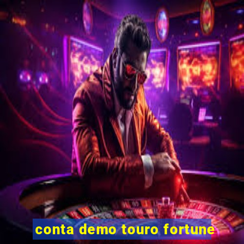 conta demo touro fortune